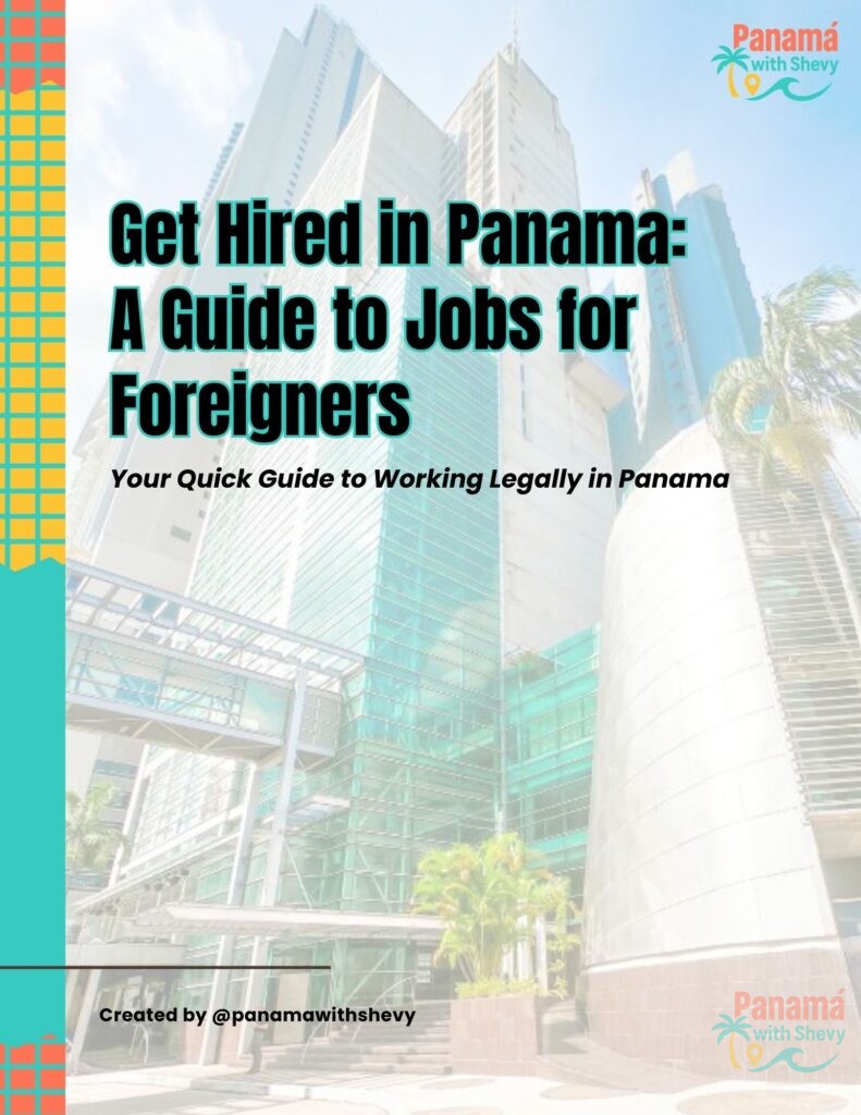 Get Hired in Panama - A Guide to Jobs for Foreigners eBook by PanamaWithShevy